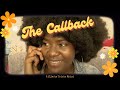 THE CALLBACK | A short film by Tricia Mpisi