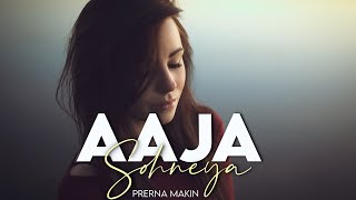 Aaja Sohneya (Female Version) | Punjabi Cover | Aaja Soniya Ghar Aaja Soniya | Bally Jagpat | Prerna