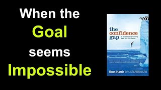 What to do when the Goal seems Impossible