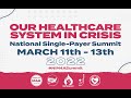 Our Healthcare System in Crisis: National Single-Payer Summit | Timothy Bracken Performance