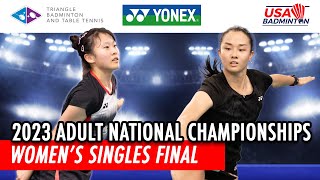 2023 Yonex USA Badminton Adult Nationals - Women's Singles Final - Esther Shi (WR #182) vs Ella Lin