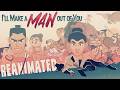 I'll Make a Man Out of You Reanimated
