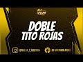 DOBLE, Tito Rojas+Letra( Dj Arias)