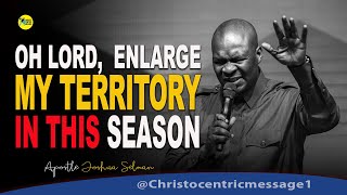 BLESS ME INDEED \u0026 ENLARGE MY TERRITORY LORD - APOSTLE JOSHUA SELMAN