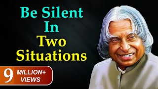 Be Silent in Two Situations | APJ Abdul Kalam Quotes | Life Quotes | #lifequotes