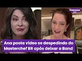 Ana Paula Padrão se despede do Masterchef Brasil