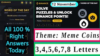 Wodl 12 November | Theme Meme Coins Wotd | Binance word of the day | Wodl answer today