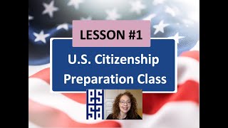 100 CIVICS QS. (2008 VERSION) - Lesson 1 U.S Citizenship Preparation Class
