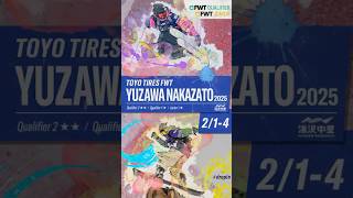 TOYO TIRES FWT QUALIFIER 1* / JUNIOR 1* YUZAWA NAKAZATO 2025/1.5min Highlights #FWT25