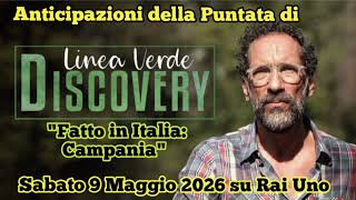 LINEA VERDE DISCOVERY - PREVIEW OF THE EPISODE THAT WILL AIR SATURDAY, MAY 9, 2026 ON RAI 1
