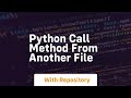 python call method from another file