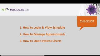 Med Access EMR Orientation Workflow 1: Before the Patient’s Visit