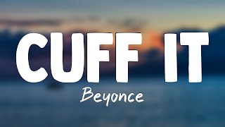 Cuff It - Beyoncé{Lyrics Video}💌