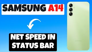 Samsung Galaxy A14 Net Speed in Status Bar || Show internet speed on Notification Bar
