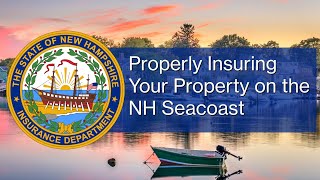 Properly Insuring Your Property on the NH Seacoast