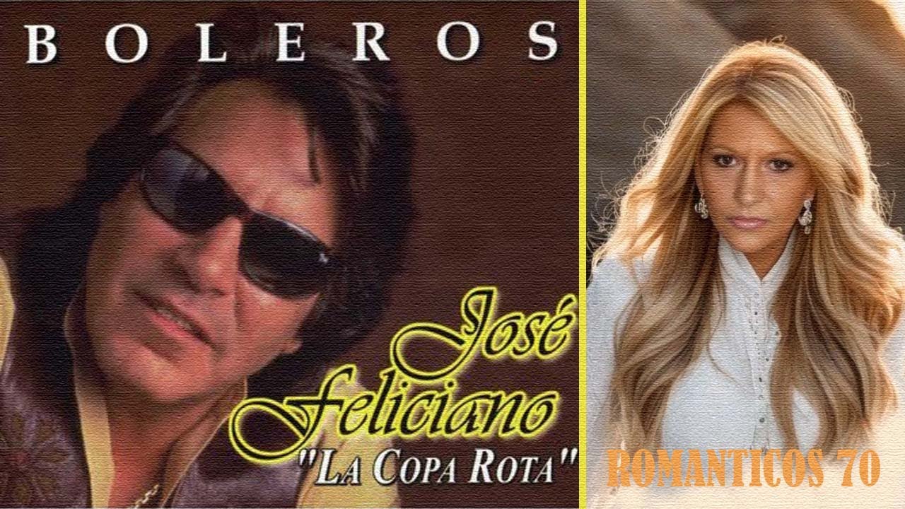 JOSE FELICIANO /LA COPA ROTA - YouTube