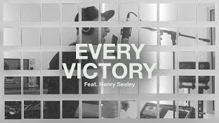 Every Victory (Feat. Henry Seeley) // The Belonging Co