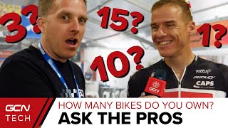 How Many Bikes Do Pro Cyclists Own? | GCN Asks The Pros