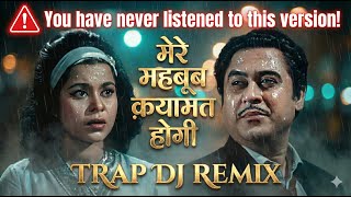 Mere Mehboob Qayamat Hogi - Trap DJ Remix | Mr. X In Bombay | Kishore Kumar | Hindi Song