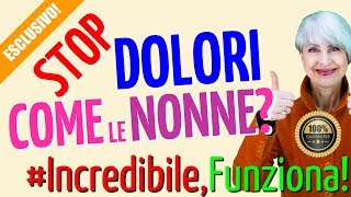 STOP ai DOLORI con 2 RIMEDI NATURALI della NONNA INSOLITI ma FACILISSIMI!