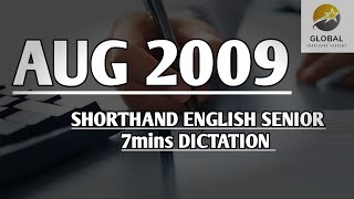 AUG 2009 SHORTHAND DICTATION ENGLISH SENIOR SPEED 7mins 🔊💭✍🏼🏆✨