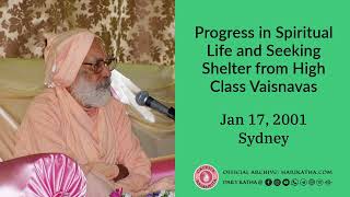 Progress in Spiritual Life and Seeking Shelter from High Class Vaisnavas