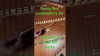 Danny Boy　#hammereddulcimer 　AkikoHirano