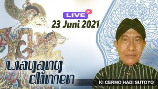 Ki CERMO HADI SUTOYO_Wahyu Cupu Tunggal Rasa_23 JUNI 2021