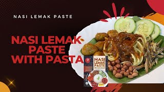 A Fusion Twist: Nasi Lemak Paste with Pasta | Delicious Recipe Mashup