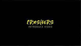 クラッシャーズ紹介ムービー〈Crushers Introducevideo Short.ver〉