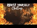 ROAST YOURSELF CHALLENGE · Calle y Poché