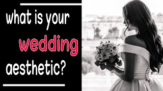 ‌What is your dream wedding?aesthetic quiz