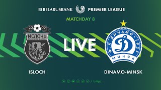 LIVE | Isloch – Dinamo-Minsk | Ислочь— Динамо-Минск