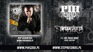 11. Pih - Nie żałuj mnie (prod. Krzywy)