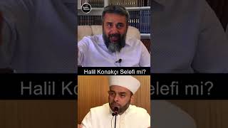 Halil Konakçı Selefi mi? | Murat Gezenler