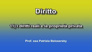 11) I diritti reali e la proprietà privata