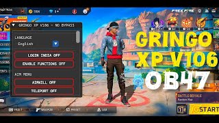 GRINGO XP 106 | OB47 FF MOD | FREE FIRE MOD MENU | GRINGO XP MODS | FF MOD MENU