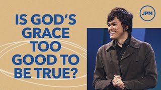 The Reason Why Many Struggle With The Gospel Of Grace | Joseph Prince Ministries