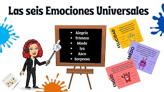 😃 LAS SEIS EMOCIONES UNIVERSALES 🙄