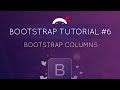 Bootstrap Tutorial #6 - Columns
