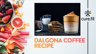 Dalgona Coffee With Jaggery by Eat Fit | കോഫി റെസിപ്പി | Dalgona Coffee At Home | ഫിറ്റ് കഴിക്കുക | ക്യൂർ ഫിറ്റ്