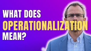 Breaking Down Operationalization In Organizational Research Methods: What Does It Really Mean?