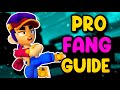 FANG GUIDE: Become a PRO FANG *FAST* - Brawl Stars Pro Brawler Guide