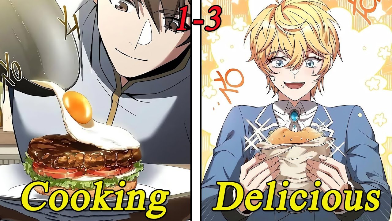 1 3 He Is A Genius Chef Who Conquers Powerful Figures With Delicious