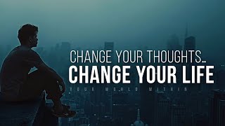 Change Your Thinking Or Your Life Won't Change - SUCCESS MOTIVATION - Best Inspirational Speeches