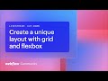 Develop creative website layouts in minutes with grid and flexbox — Webflow livestream tutorial