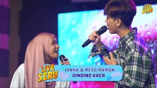 Janna, Revo Ramon - Dinding Kaca | Live Seru Spesial Launching 