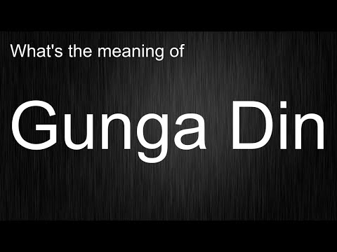 What does Gunga Din refer to?