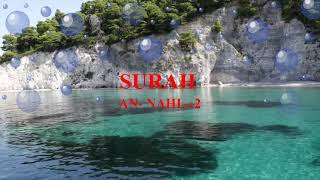 -SURAH AL NAHL -2 - SWEET VOICE Surah An Nahl | By Sheikh Shuraim With Arabic Text (HD) |سورة النحل|
