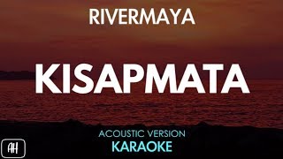 Rivermaya - Kisapmata (Karaoke/Acoustic Instrumental)
